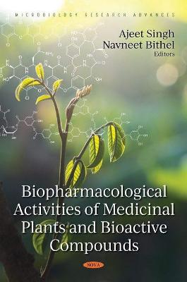 Biopharmacological Activities of Medicinal Plants and Bioactive Compounds - Singh, Ajeet (Editor)