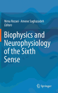 Biophysics and Neurophysiology of the Sixth Sense