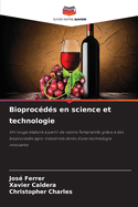 Bioproc?d?s en science et technologie