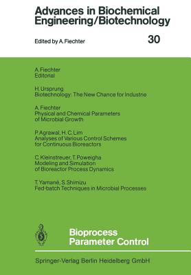 Bioprocess Parameter Control - Agrarwal, P. (Contributions by), and Fiechter, A. (Contributions by), and Kleinstreuer, C. (Contributions by)