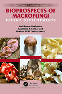Bioprospects of Macrofungi: Recent Developments