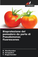 Bioprotezione del pomodoro da parte di Pseudomonas fluorescenes