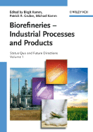 Biorefineries - Industrial Processes and Products: Status Quo and Future Directions, 2 Volume Set