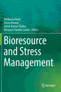 Bioresource and Stress Management