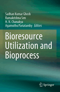 Bioresource Utilization and Bioprocess