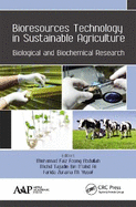 Bioresources Technology in Sustainable Agriculture: Biological and Biochemical Research