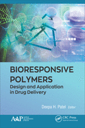 Bioresponsive Polymers: Design and Application in Drug Delivery