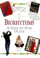 Biorhythms: A Step-By-Step Guide
