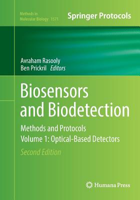 Biosensors and Biodetection: Methods and Protocols Volume 1: Optical-Based Detectors - Rasooly, Avraham (Editor), and Prickril, Ben (Editor)