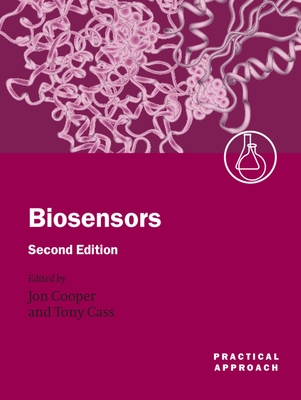 Biosensors - Cooper, Jon (Editor), and Cass, Tony (Editor)