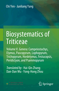 Biosystematics of Triticeae: Volume V. Genera: Campeiostachys, Elymus,Pascopyrum, Lophopyrum, Trichopyrum, Hordelymus, Festucopsis, Peridictyon, and Psammopyrum