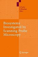 Biosystems Investigated by Scanning Probe Microscopy