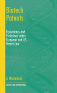 Biotech Patents: Equivalency and Exclusion Under European and Us Patent Law