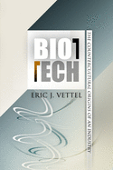Biotech: The Countercultural Origins of an Industry