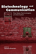 Biotechnology and Communication: The Meta-Technologies of Information