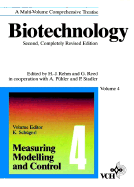 Biotechnology, Measuring, Modelling, and Control - Rehm, H J (Editor), and Reed, G (Editor), and Schugerl, Karl (Editor)