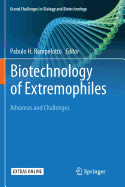 Biotechnology of Extremophiles:: Advances and Challenges