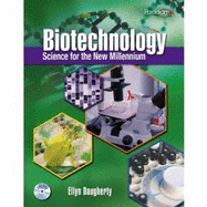 Biotechnology: Science for the New Millennium - Daugherty, Ellyn