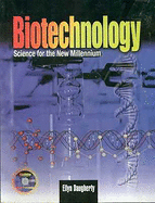 Biotechnology: Science for the New Millennium