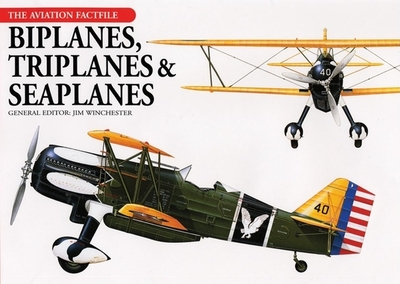 Biplanes, Triplanes & Seaplanes - Winchester, Jim (Editor)