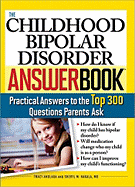 Bipolar Disorder Answer Book: Professional Answers to More than 275 Top Questions