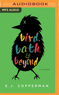 Bird, Bath, and Beyond: A Mystery