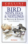 Bird Nests, Eggs and Nestling of Britain and Europe