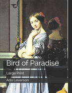 Bird of Paradise: Large Print
