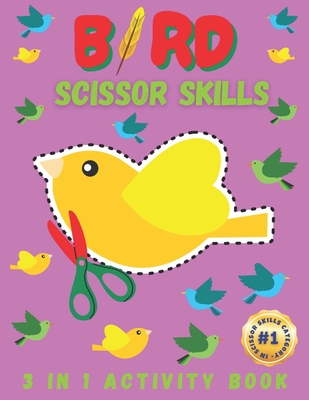 Bird Scissor Skills: Crafting Adventures for Little Hands - Sparking Creativity and Skill Mastery! - Becker, Colleen, and Publications, Sweetkids (Contributions by), and Greene, Eric