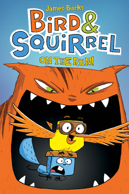 Bird & Squirrel on the Run!: A Graphic Novel (Bird & Squirrel #1) - Burks, James