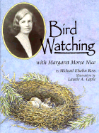 Bird Watching with Margaret Morse Nice