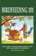 Birdfeeding 101: A Tongue-In-Beak Guide to Suet, Seed and Squirrelly Neighbors
