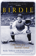 Birdie: Confessions of a Baseball Nomad