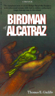 Birdman of Alcatraz: The Story of Robert Stroud