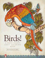 Birds!: A Hand-Drawn Adult Coloring Book