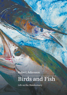 Birds and Fish: Life on the Hawkesbury