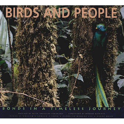 Birds and People: Bonds in a Timeless Journey - Collar, Nigel J, and Long, Adrian J, and Gil, Patricio Robles (Editor)