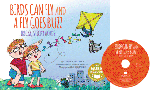 Birds Can Fly and a Fly Goes Buzz!: Tricky, Sticky Words
