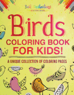 Birds Coloring Book For Kids!
