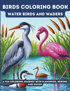 Birds Coloring Book: Water Birds and Waders