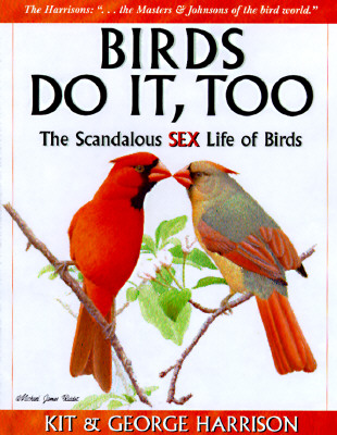Birds Do It, Too - Harrison, Kit, and Harrison, George H