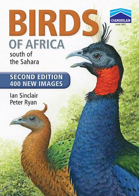 Birds of Africa South of the Sahara - Sinclair, Ian, and Ryan, Peter