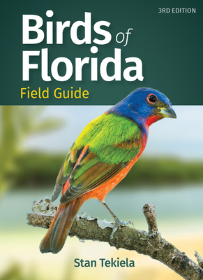 Birds of Florida Field Guide (Revised) - Tekiela, Stan