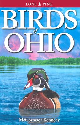 Birds of Ohio - McCormac, James, and Kennedy, Gregory