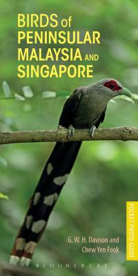 Birds of Peninsular Malaysia and Singapore - Davison, G. W. H., and Fook, Chew Yen (Photographer)