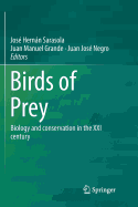 Birds of Prey: Biology and Conservation in the XXI Century