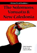 Birds of Solomons, Vanuatu & New Caledonia - Doughty, Chris, and Day, Nicholas, and Plant, Andrew