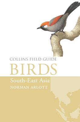 Birds of South-East Asia - Arlott, Norman