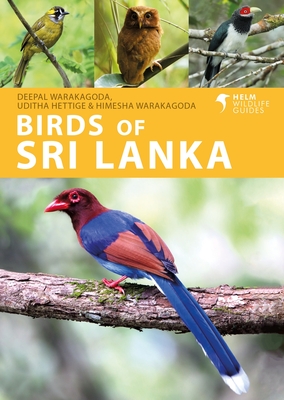Birds of Sri Lanka - Warakagoda, Deepal, and Hettige, Uditha, and Warakagoda, Himesha