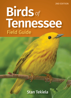 Birds of Tennessee Field Guide - Tekiela, Stan